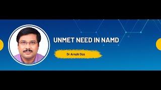 Unmet need in nAMD -Dr Arnab Das