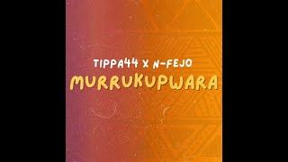 Murrukupwara - Tippa44 x N-Fejo