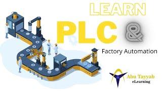 Introduction to PLC and Factory Automation - PLC Part 1