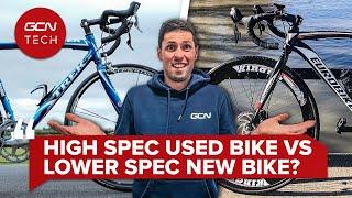 Should I Buy A Used High Spec Bike Or A New Lower Spec Bike? | GCN Tech Clinic