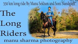 350 km ride by long riders Manu sekhon and Soni Nandgarh