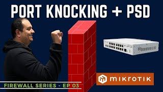 Port Knocking & Scanner Detection - Mikrotik Firewall Ep 3