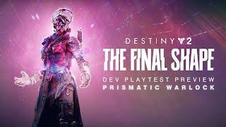 Destiny 2: The Final Shape | Prismatic Warlock Developer Playtest Preview