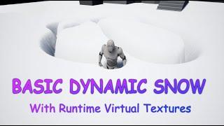 Unreal Engine Basic Dynamic Snow Tutorial - with Runtime Virtual Textures - UE4.25