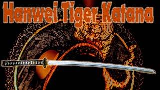 Hanwei Tiger Katana Review