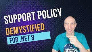 Support Policy Demystified for .NET