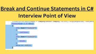 Break & Continue in  Programming with example Practical example in project interview question c#