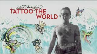 Ed Hardy - Tattoo The World (2010)