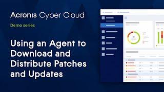 Using an Agent for P2P Updating | Acronis Cyber Backup Cloud | Acronis Cyber Cloud Demo Series