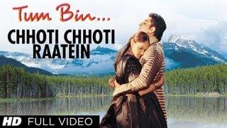 Chhoti Chhoti Raatein Full Song | Tum Bin | Sonu Nigam, Anuradha Paudwal | Sandali Sinha, Priyanshu