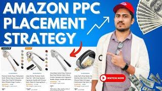 Amazon FBA PPC Placement Strategy | Show Your Product At Desired Place