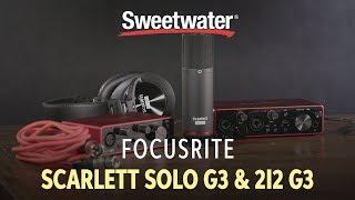 Focusrite Scarlett Solo Gen3 and 2i2 Gen3 Audio Interfaces Overview