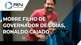 Morre filho do governador de Goiás, Ronaldo Caiado