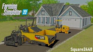 Building An Asphalt Driveway For A NEW House! | FS22 Construction