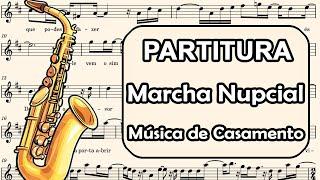 Música de Casamento - Marcha Nupcial - Partitura para Sax Alto, Sax Barítono, e Requinta