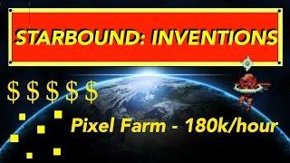 Starbound Inventions: Pixelator 9000. 180k pixels/hour AFK.