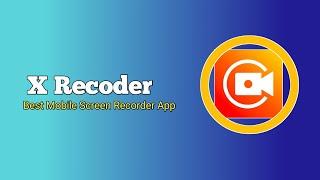 Best Mobile Screen Recording App / X Recoder / Sample Recoder App In Mobile/ Urdu