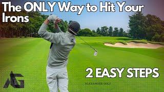 Consistently Striking Your Irons is Easy! Listen to me, and you will be better than your friends!!!