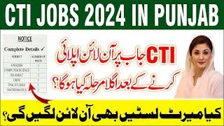 Tentative Merit List For CTI Jobs 2024 in Punjab | CTI Merit Lists 2024 | By Education Updates