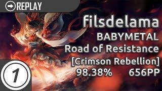 Filsdelama | BABYMETAL - Road of Resistance [Crimson Rebellion] 98.38% 1miss 2455/2535 656pp #1