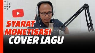 Konten Musik Cover Ditolak Monetisasi? Pahami Dulu Syarat Monetisasi Cover Lagu