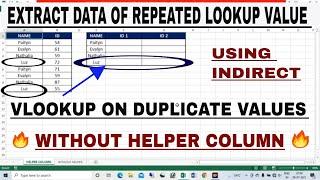 EXTRACT ALL DATA OF REPEATED LOOKUP VALUE (WITHOUT HELPER COLUMN)  USING INDIRECT FUNCTION IN EXCEL