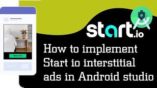 How to implement Start io interstitial ads in Android studio | Start io ads tutorial in Bangla