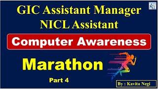 Marathon Computer Awareness Part 4 | NICL Assistant | GIC Assistant Manager | Computer Awareness