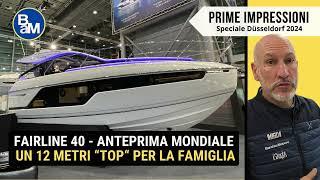 Una nuova barca a motore (12 metri) perfetta per la famiglia - FAIRLINE TARGA 40