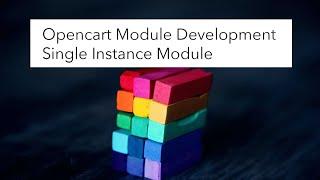 Opencart tutorial module development Single instance module admin section