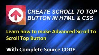 How to Create Scroll To Top Button in HTML & CSS | With Free Source Code