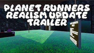 Planet Runner Realism Update Official Trailer