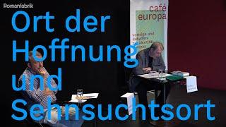 Café Europa 19: Europa: Ort der Hoffnung und Sehnsuchtsort. Gerhard Poppenberg & Wolfgang Streeck