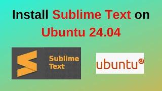 How to install sublime text editor on Ubuntu 24.04 LTS | Install Sublime Text on Ubuntu Linux 24.04