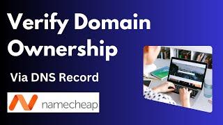 How to Verify Domain Ownership via DNS Record  Namecheap Domain