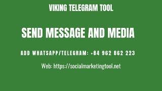 Send Message and Media - Viking Telegram Tool - Viking Telegram Software - Viking Software