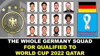 The Whole Germany Squad for Qualified to World Cup 2022 Qatar