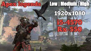 Apex legends season 10 Rx 550 +i5 4570 + 8GB Ram All Settings  Low vs Medium vs High