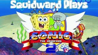 Squidward Plays Sonic the Hedgehog 2 Part 1: PRECIOUS EMERALDS!