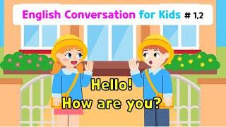 Thực hành hội thoại tiếng Anh cơ bản cho trẻ em | 1 Hello, 2 How are you?