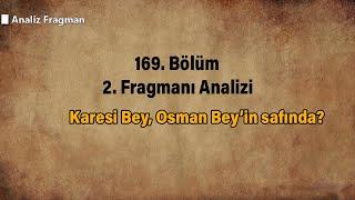 Kuruluş Osman 169. Bölüm 2. Fragmanı | Karesi Bey, Osman Bey’in safında?