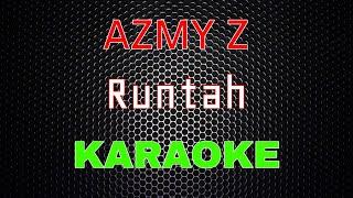 Azmy Z & IMP - Runtah [Karaoke] | LMusical