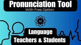 Amazing free pronunciation tool works in multiple languages