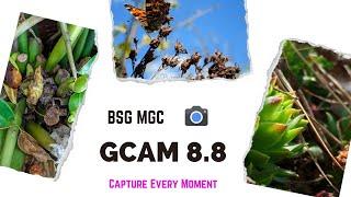 Install Google Camera 8.8 & Get DSLR Quality Photos || XML Included