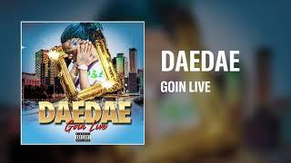 Dae Dae - Goin Live [Official Audio]