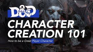 Great PC: D&D Character Creation 101