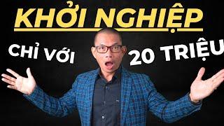 Khởi nghiệp với 20 triệu đồng? Bất ngờ với ý tưởng khó tin nhưng có thật| Phạm Thành Long