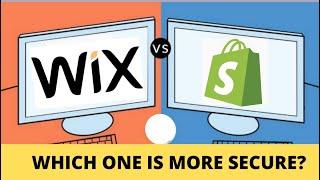 Wix vs Shopify: Which One is More Secure? (How to Make a Website That Works)