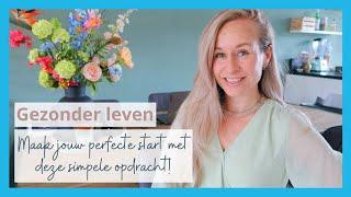 Starten met GEZONDER LEVEN - Simpele en effectieve opdracht! //OPTIMAVITA