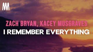 Zach Bryan, Kacey Musgraves - I Remember Everything (Lyrics)